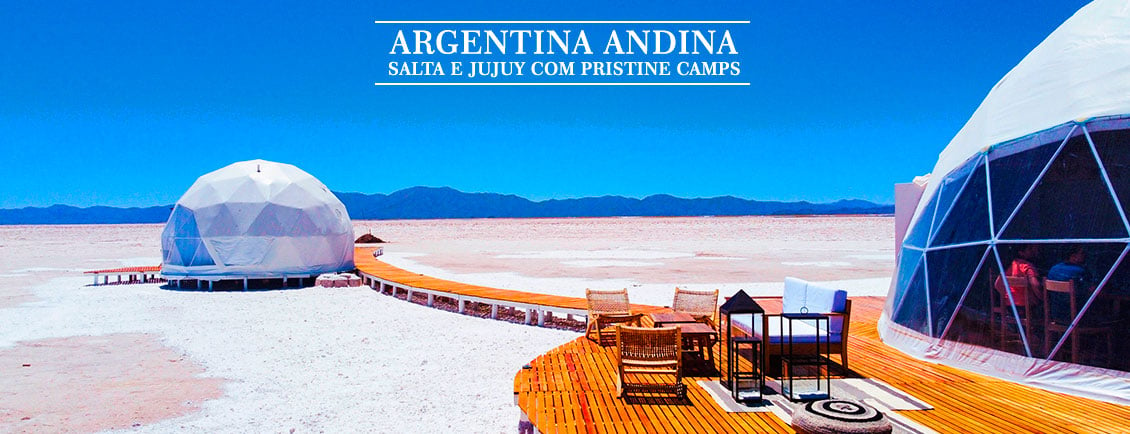 Pacotes de Viagem para Argentina Andina Salta e Jujuy com Pristine Camps